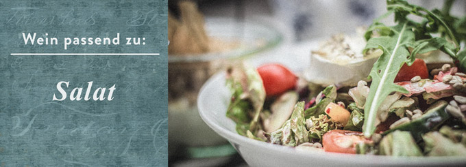 Salat mit frischen rohen Zutaten braucht einen ebensolchen Wein. Gerne mit frischer Säure