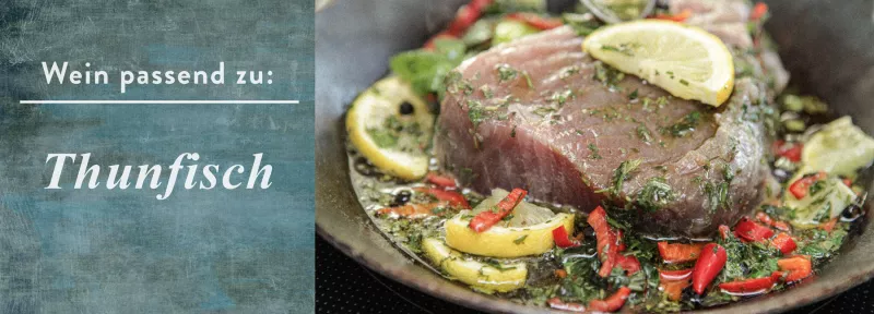 Thunfisch ist einer der Fische, die innen roh gegessen werden. Der Geschmack ist komplex wie bei Kalb - der Wein sollte es auch sein. 